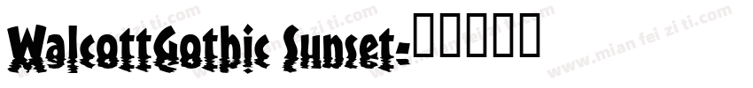 WalcottGothic Sunset字体转换